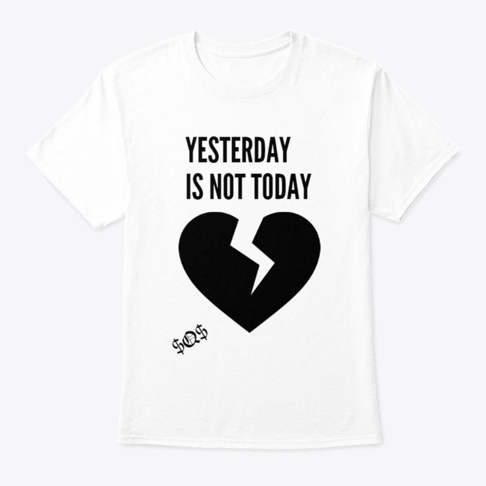 T-shirt yesterday is not today